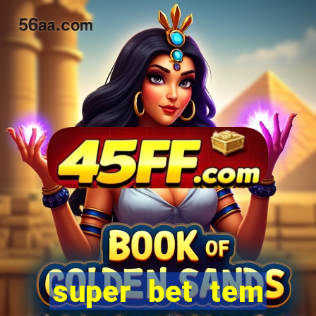 super bet tem pagamento antecipado